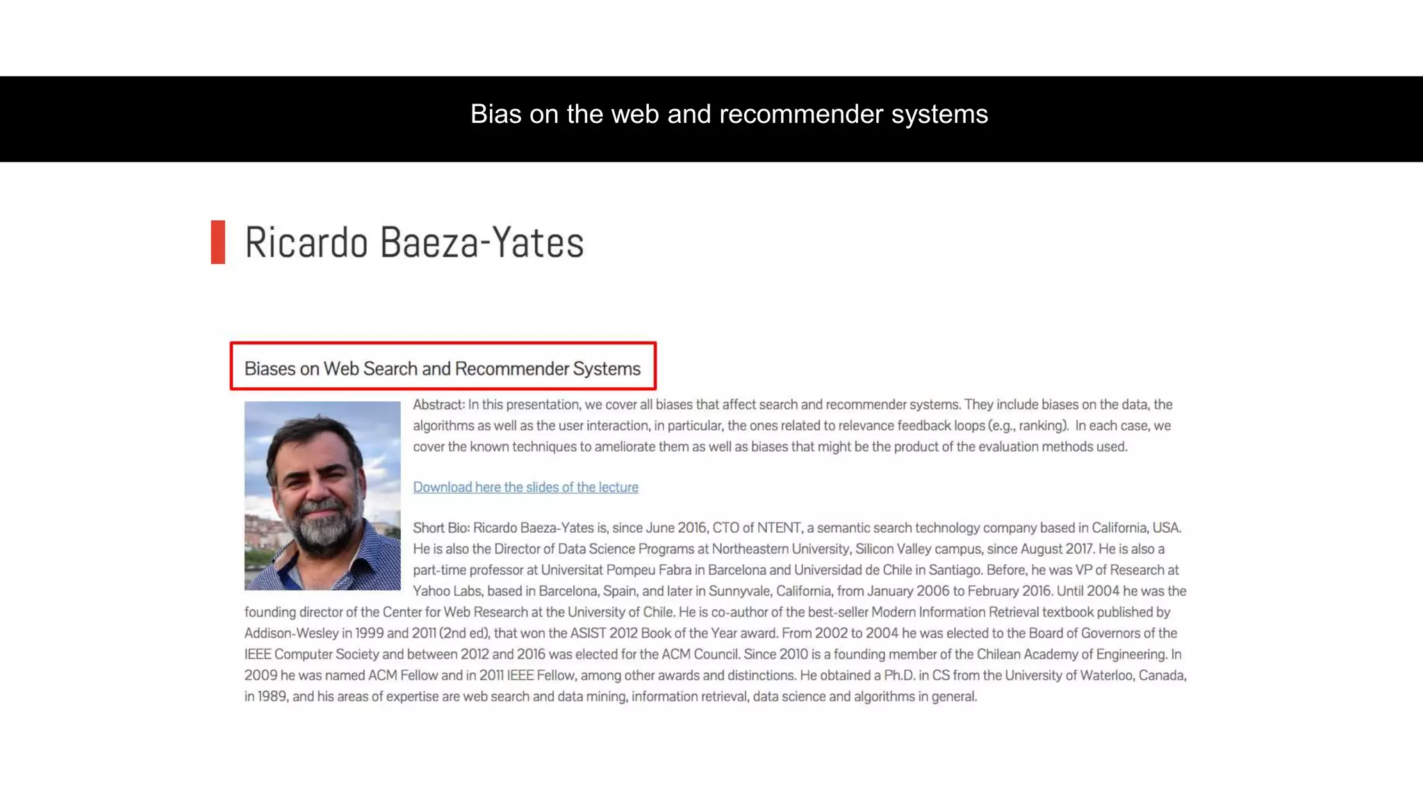 Bias on the web and recommender systems
 