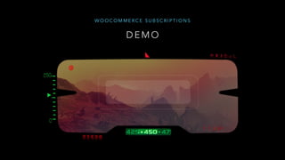 D E M O
W O O C O M M E R C E S U B S C R I P T I O N S
 