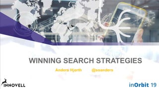 WINNING SEARCH STRATEGIES
Anders Hjorth @soanders
 