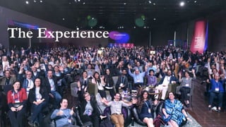 The Experience
35
 