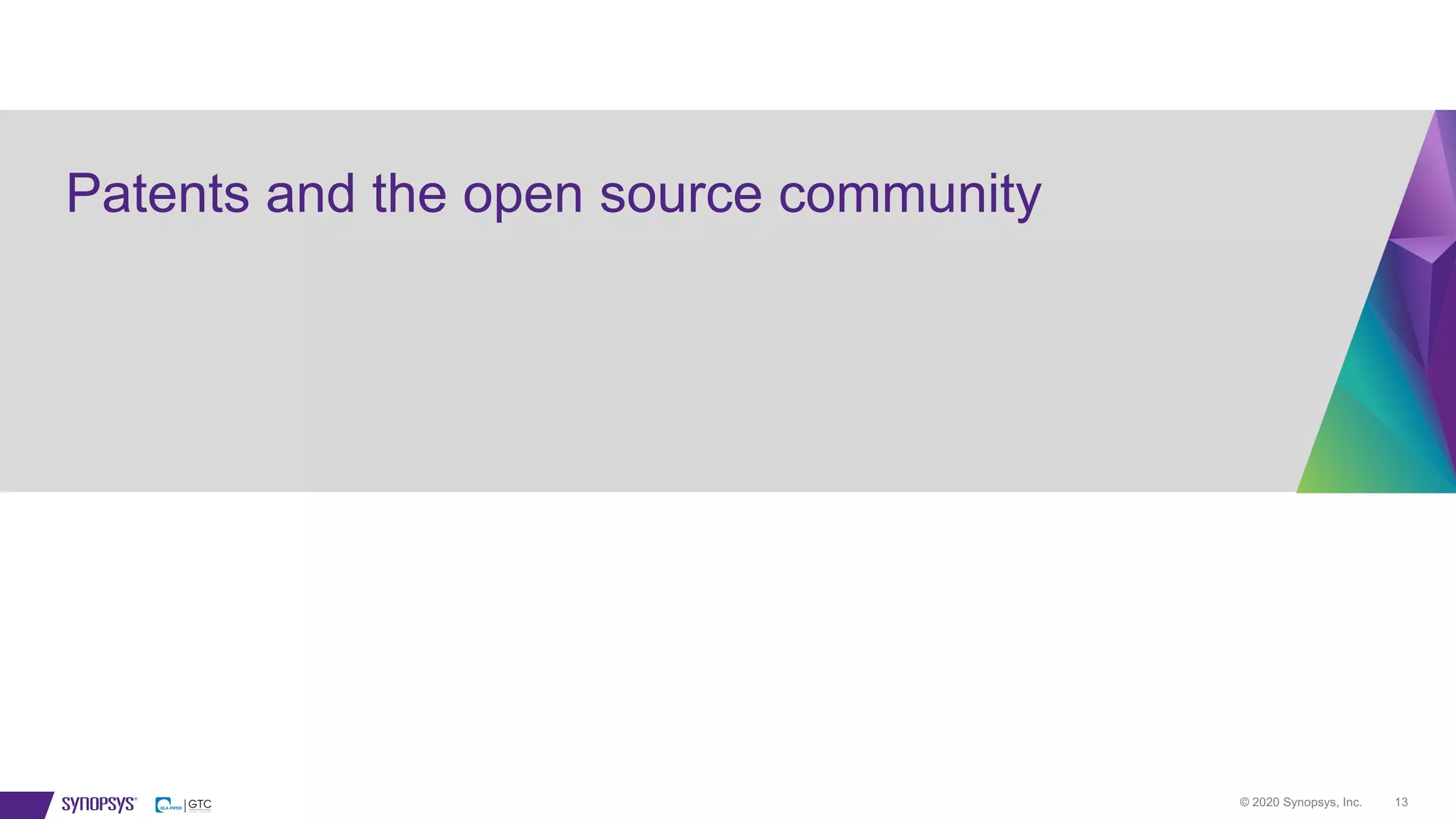 © 2020 Synopsys, Inc. 13
Patents and the open source community
 