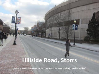 Hillside Road, Storrs
¿Sería mejor como espacio compartido este trabajo en las calles?
 