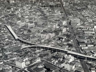 Norman W. Garrick
Freeway Removal
 