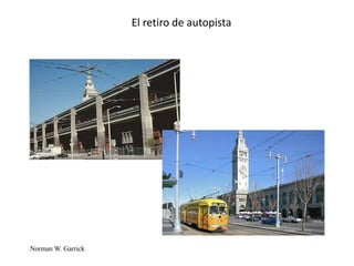 Norman W. Garrick
El retiro de autopista
 