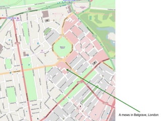 A mews in Belgrave, London
 