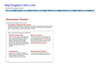 http://support.citrix.com
Citrix Developer Center
 