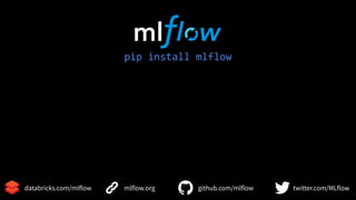 pip install mlflow
45
mlflow.org github.com/mlflow twitter.com/MLflowdatabricks.com/mlflow
 