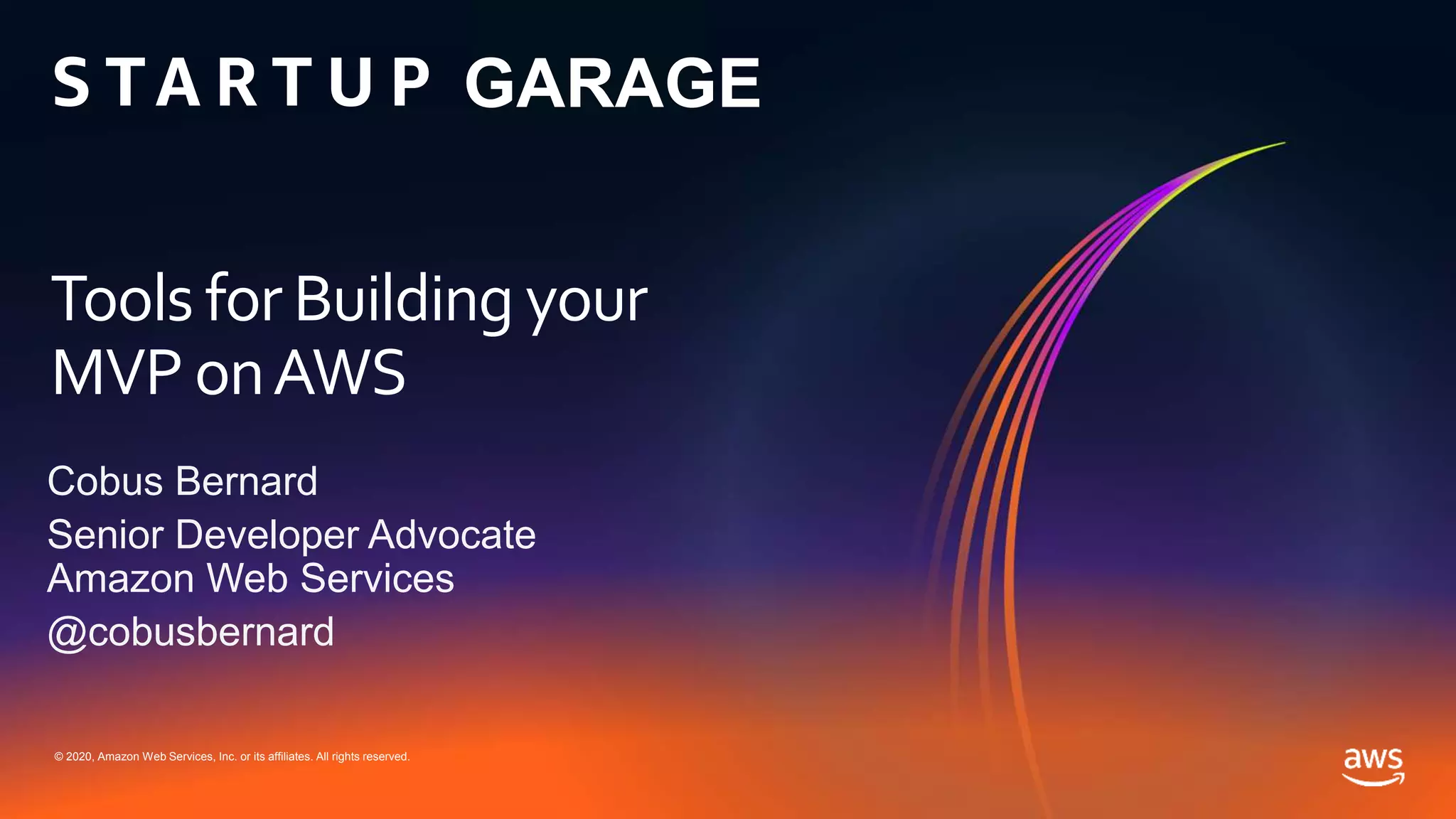 AWS Startup Garage - Building your MVP on AWS | PPTX