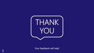 THANK
YOU
Your feedback will help!
 