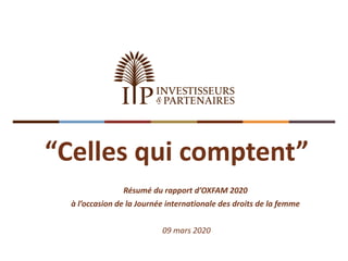“Celles qui comptent”
Résumé du rapport d’OXFAM 2020
à l’occasion de la Journée internationale des droits de la femme
09 m...