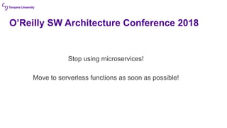 From monolithic to microservices to serverless | PDF