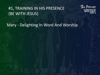 A Disciple Of Jesus Christ Part-2: The Process | PPTX