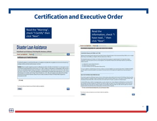 FilingRequirements
45
To continue with the
application process click
“Start” to complete SBA
Form 5C.
 