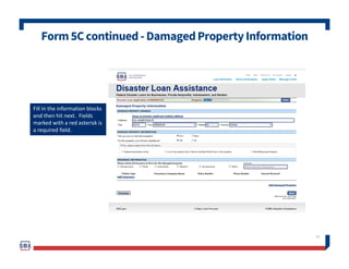 Form5Ccontinued-DebtsandAssetsInformation
48
Fill in the information blocks
and then hit next. Fields
marked with a red as...