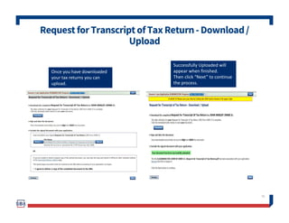FilingRequirements
56
Once the tax returns are
complete sign the final Truthful
Information Statement.
 