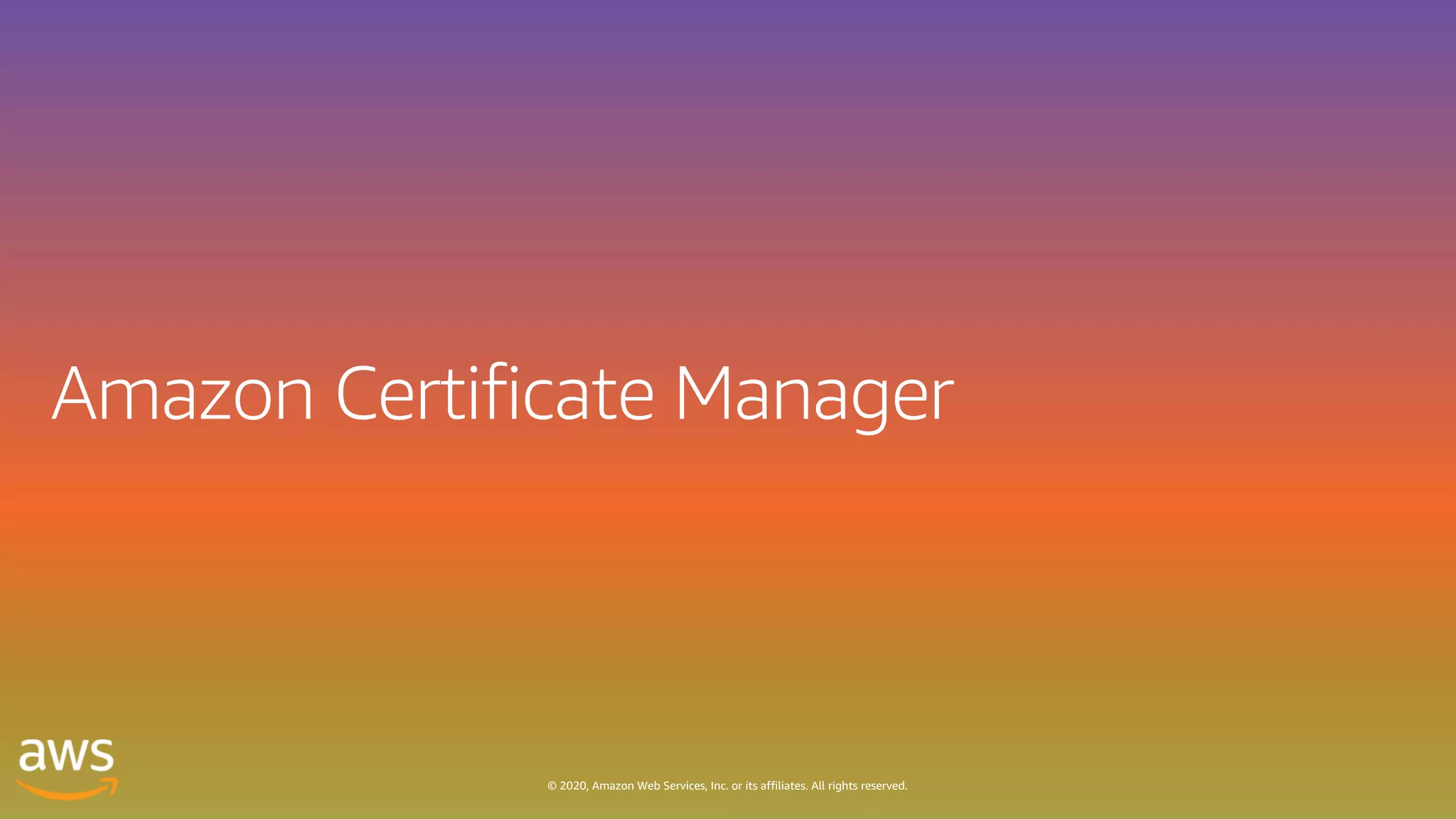 © 2020, Amazon Web Services, Inc. or its affiliates. All rights reserved.
 