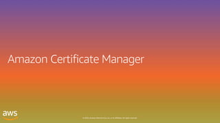 © 2020, Amazon Web Services, Inc. or its affiliates. All rights reserved.
 