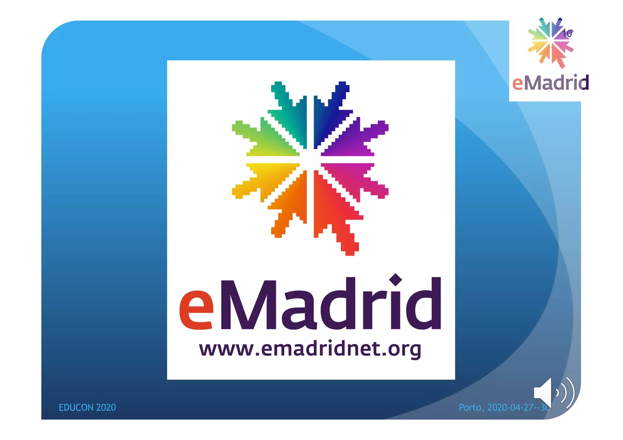 EDUCON 2020 Porto, 2020-04-27--30
10
 