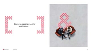 31/01/2020© FIDAL 2020 12
Des mesures concernant le
patrimoine...
 