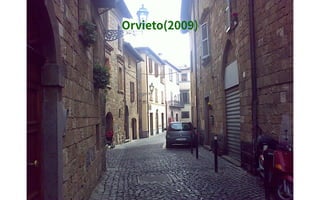 Orvieto(2009)
 