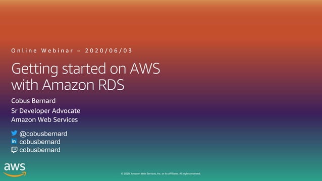 AWS SSA Webinar 17 - Getting Started on AWS with Amazon RDS | PPTX ...