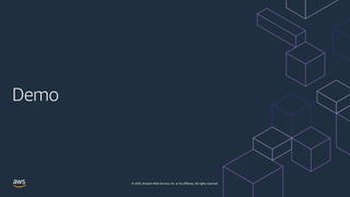 © 2020, Amazon Web Services, Inc. or its affiliates. All rights reserved.
 