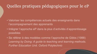 Quelles pratiques pédagogiques pour le eP
 