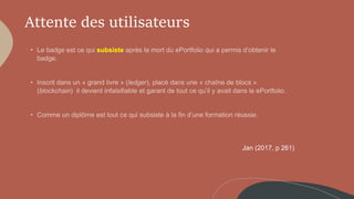 Attente des utilisateurs
subsiste
Jan (2017, p 261)
 