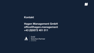 Kontakt
Hagen Management GmbH
office@hagen.management
+43 (0)5572 401 011
 