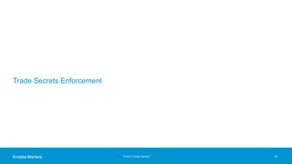 © 2020 Knobbe Martens
Trade Secrets Enforcement
19
 