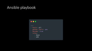 Ansible playbook
 