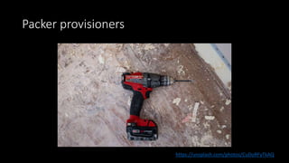 Packer provisioners
https://unsplash.com/photos/CuDoRFyTkAQ
 