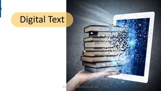 Digital Text
Nina Tahmasebi, Digital Literacy, Sept. 2020
 