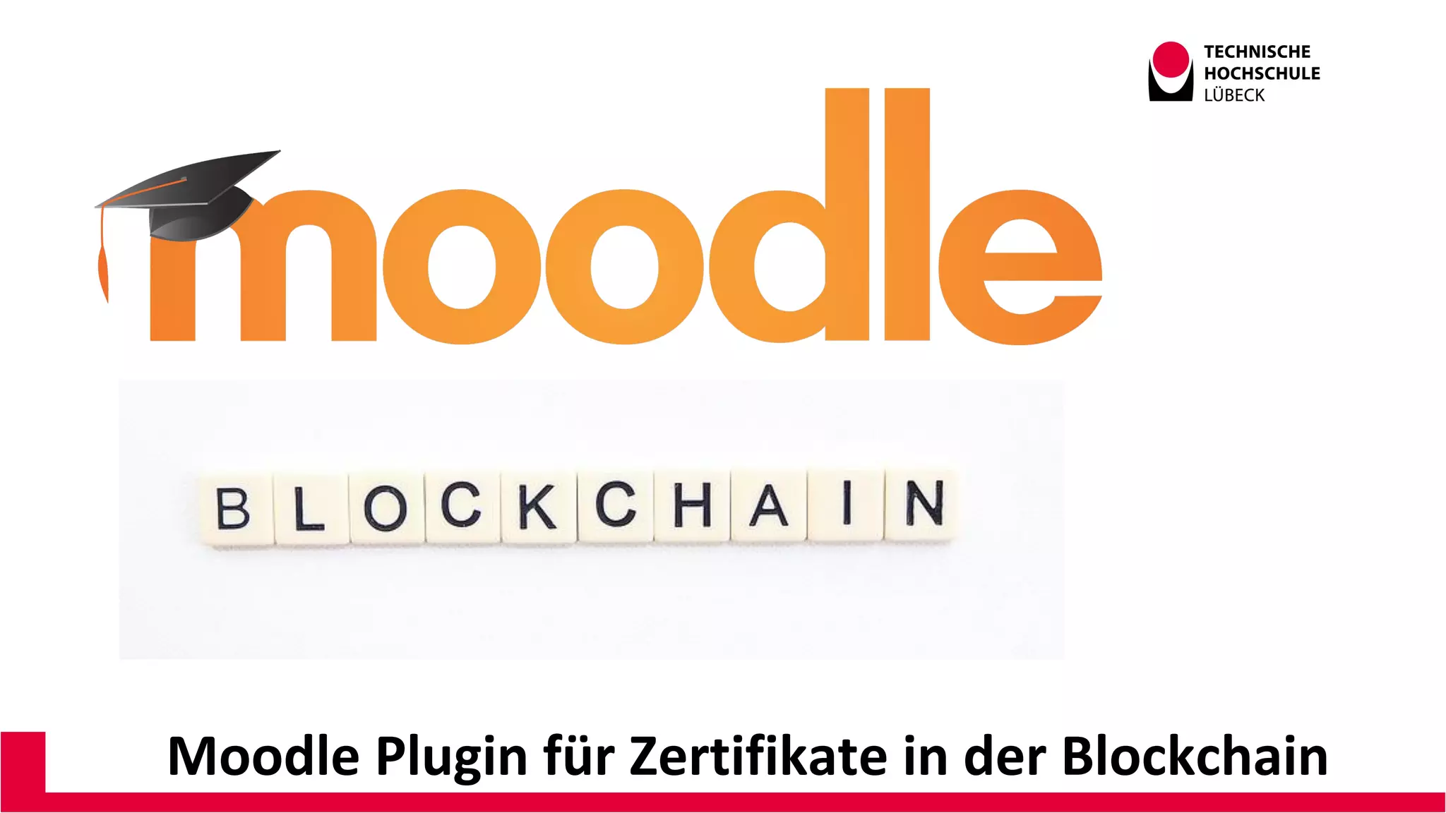 Moodle Plugin für Zertifikate in der Blockchain
 