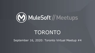 September 16, 2020: Toronto Virtual Meetup #4
TORONTO
 