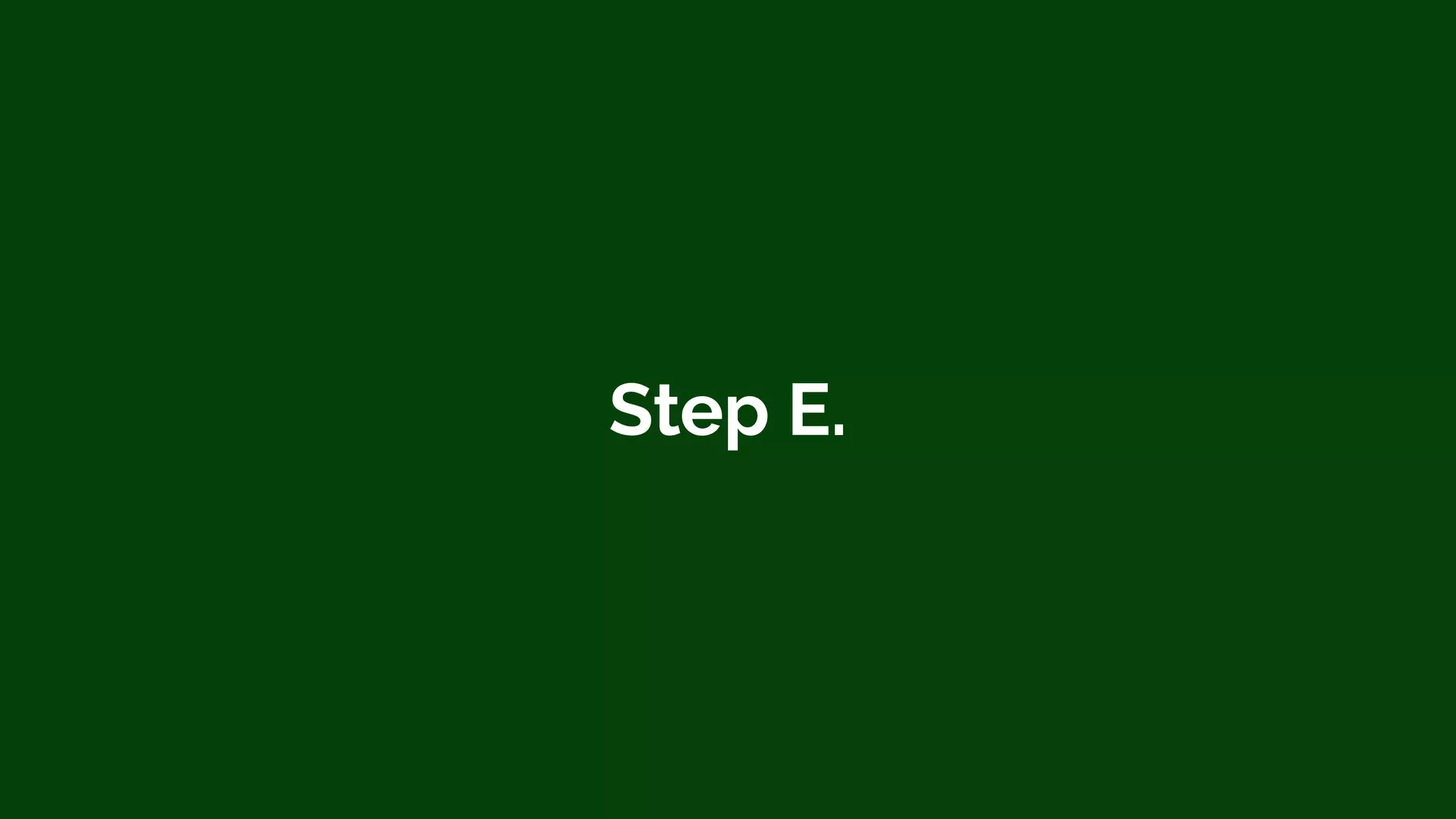 Step E.
 