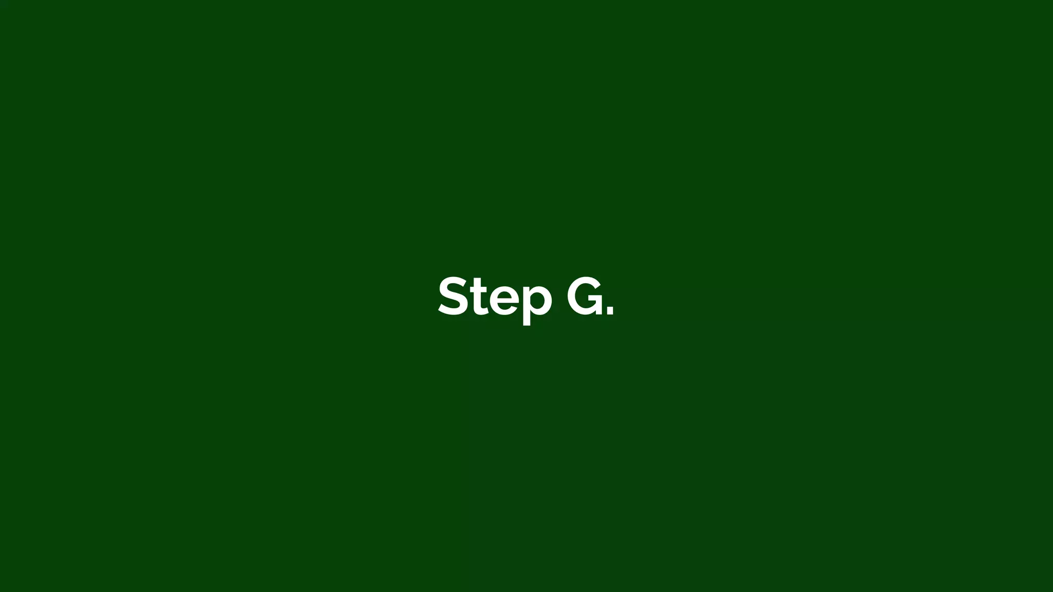 Step G.
 