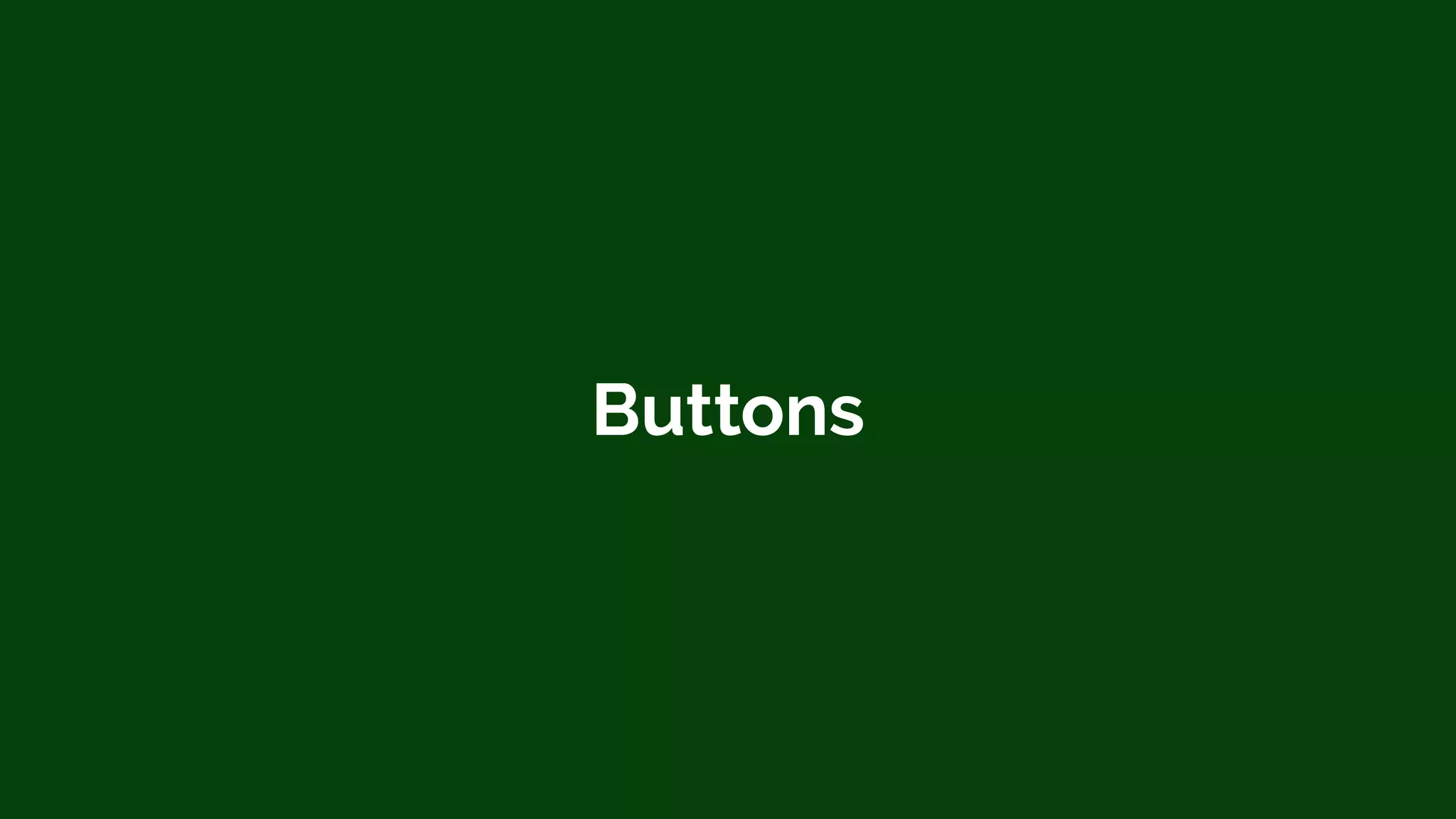 Buttons
 