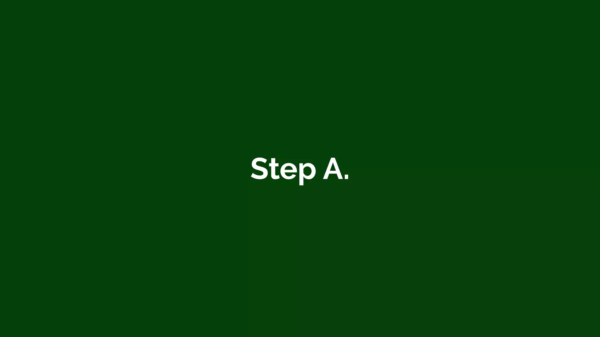 Step A.
 