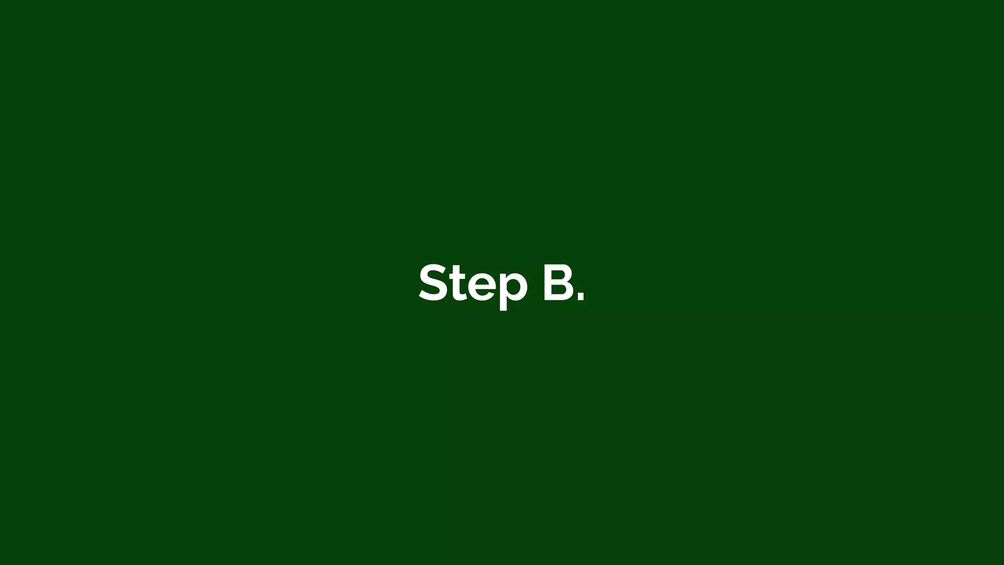 Step B.
 