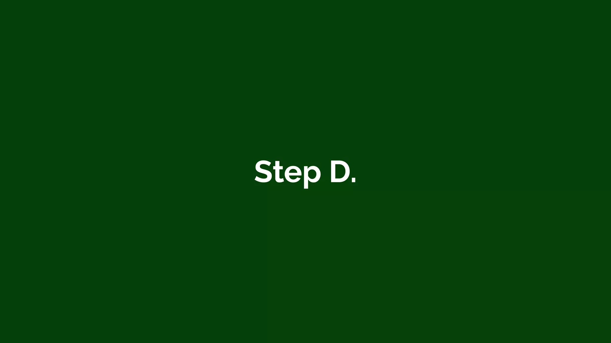 Step D.
 