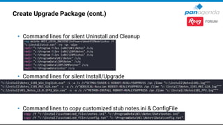 Create Upgrade Package (cont.)
• Check the log files (created during installation) for errors for all installed
components...