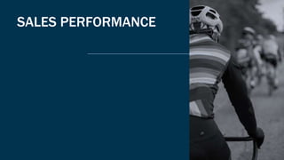 SALES PERFORMANCE
 