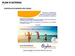 PLAN D’ACTIONS
EXEMPLES DE BONNES PRATIQUES
Publication d’Olydea le 19 avril 2020 sur différents réseaux sociaux
 