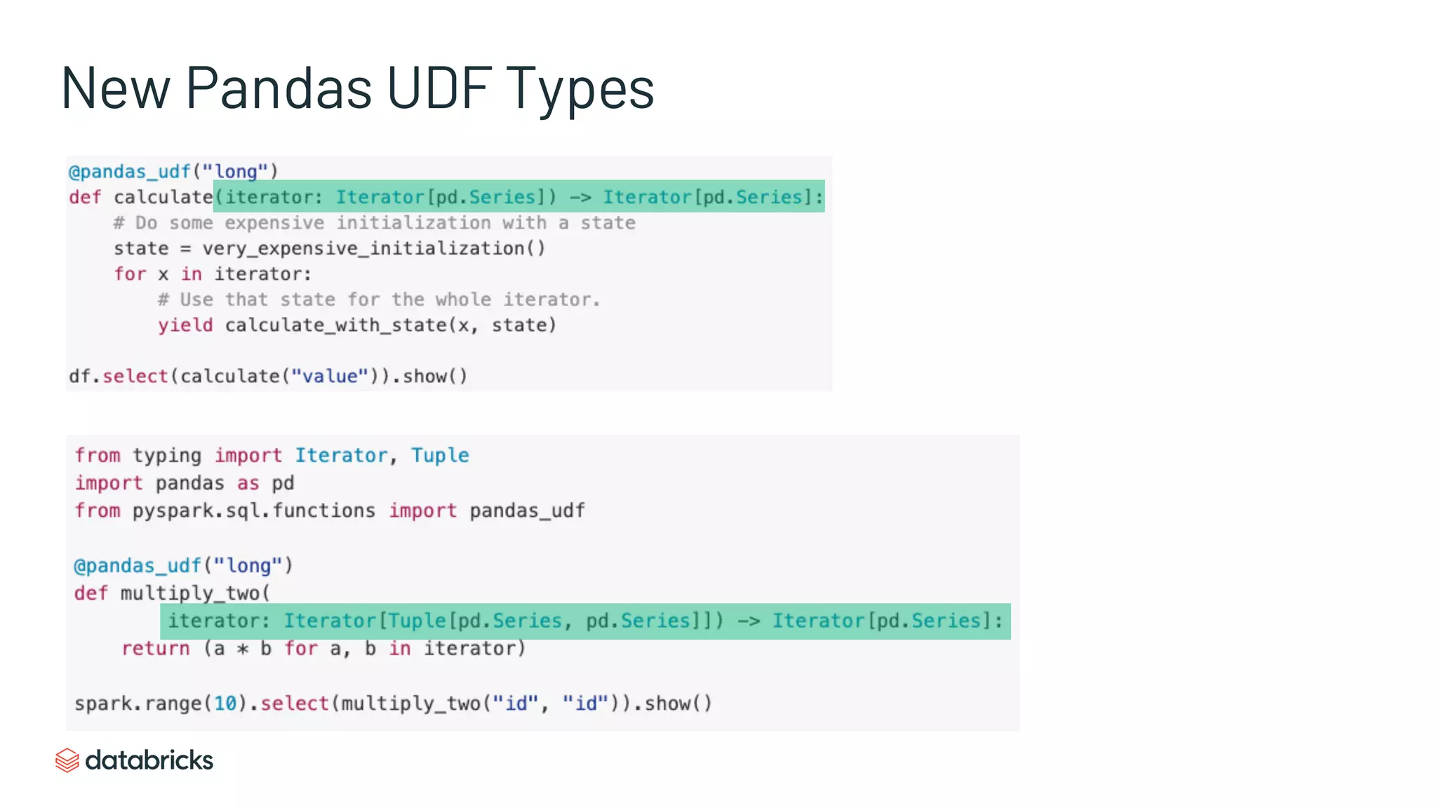 New Pandas UDF Types
 