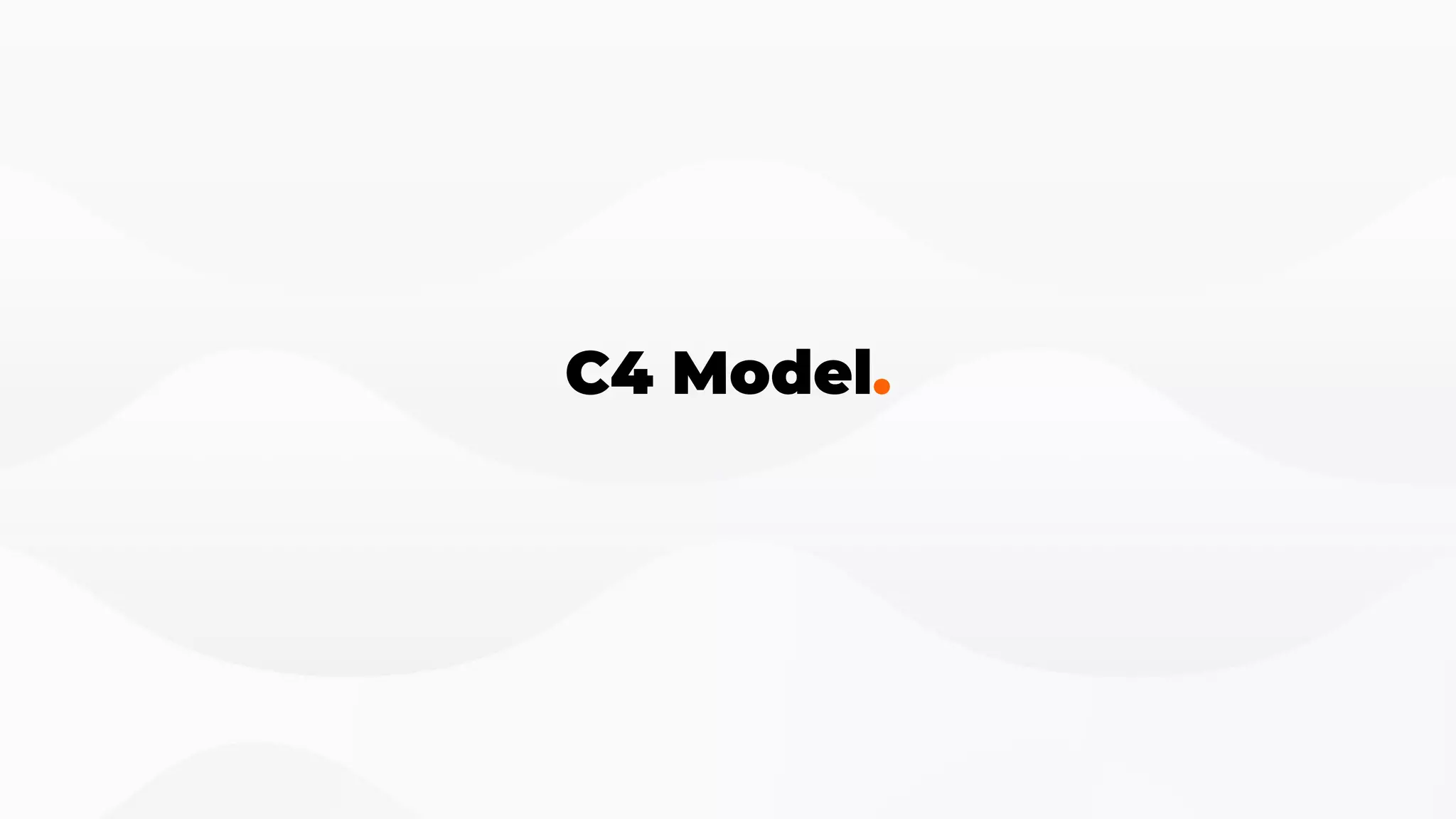 C4 Model.
 