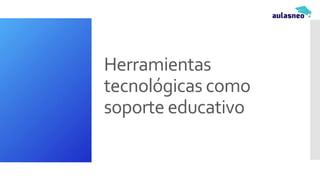 Open edX®
Learning Management System
 Gestión de alumnos e inscripciones a
cursos
 Autoría de cursos y gestión de
conten...