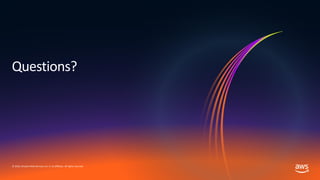 © 2019, Amazon Web Services, Inc. or its affiliates. All rights reserved.
Questions?
 