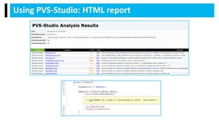 Using PVS-Studio: HTML report
 