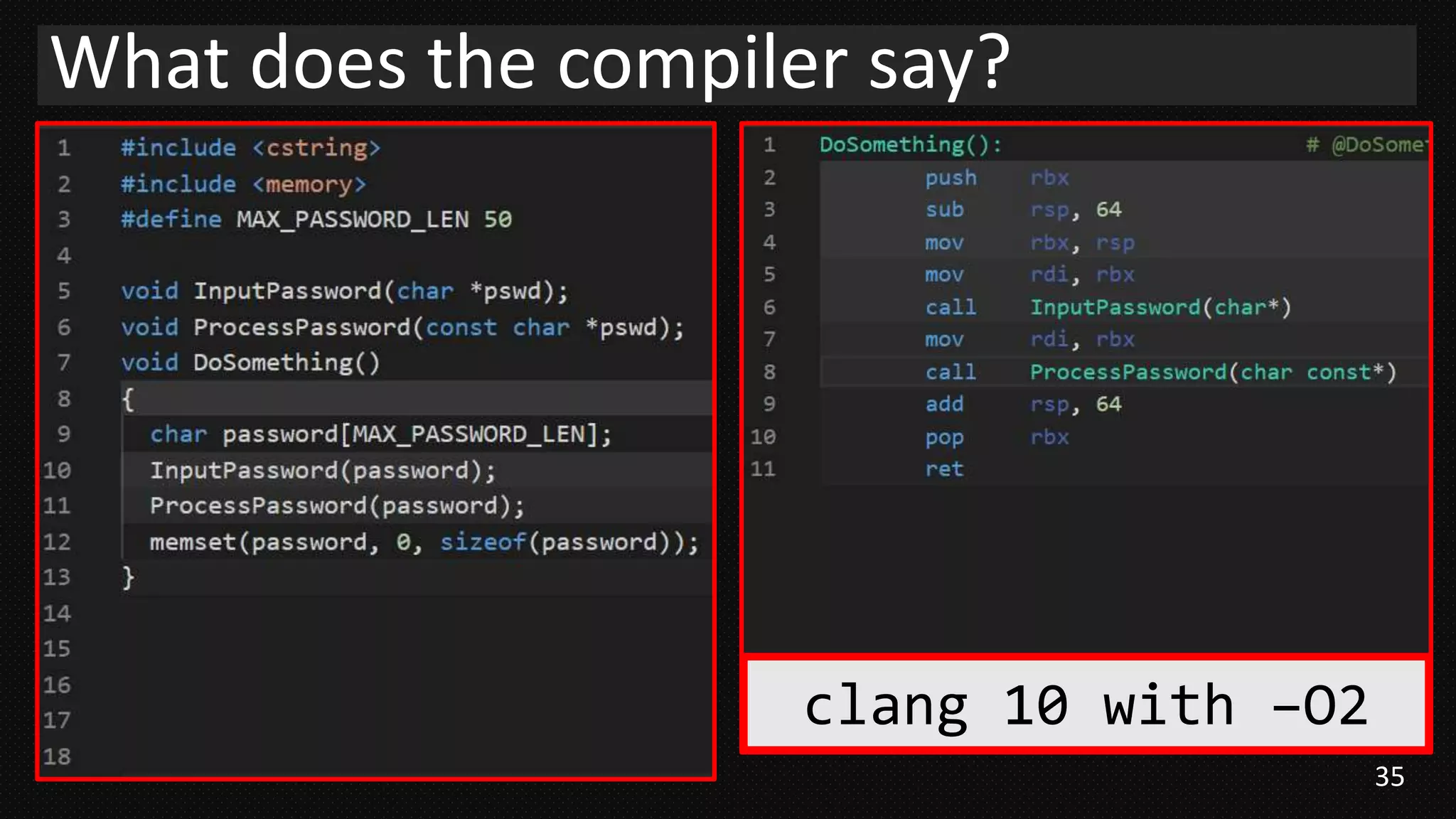 35
What does the compiler say?
clang 10 with –O2
 